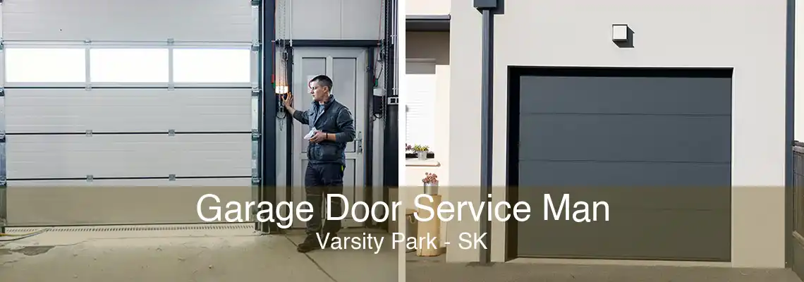 Garage Door Service Man Varsity Park - SK