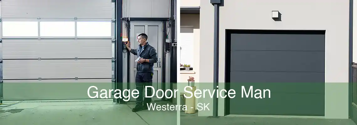 Garage Door Service Man Westerra - SK