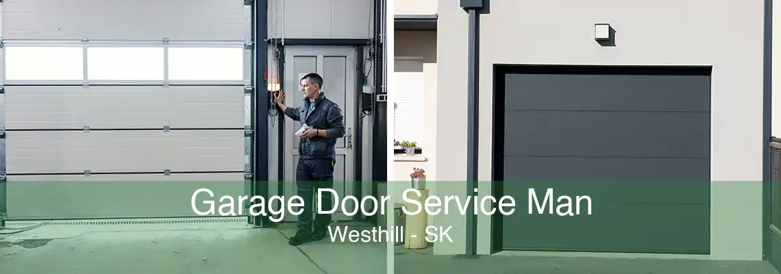 Garage Door Service Man Westhill - SK