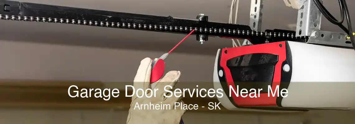Garage Door Services Near Me Arnheim Place - SK