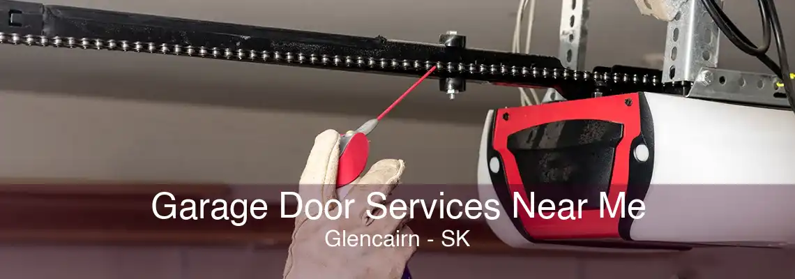 Garage Door Services Near Me Glencairn - SK