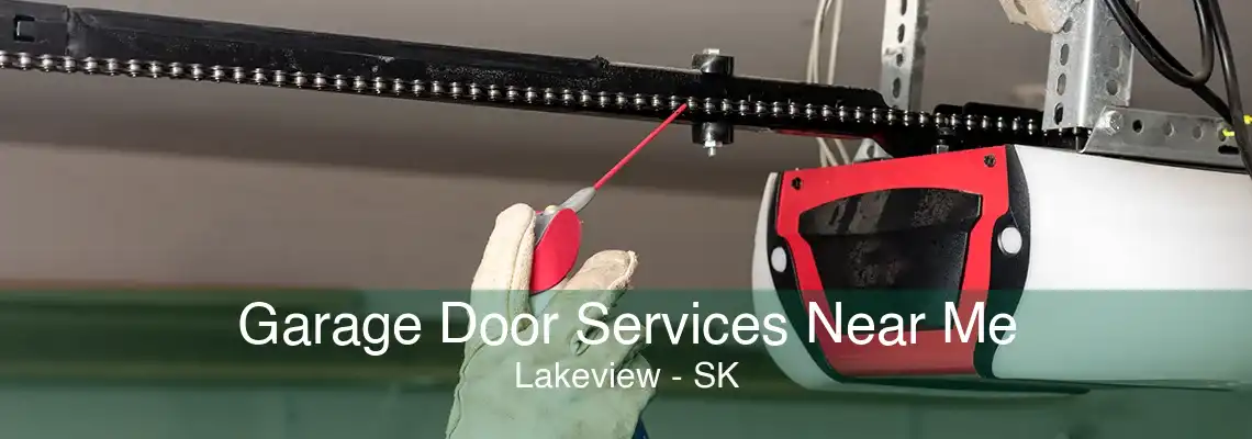 Garage Door Services Near Me Lakeview - SK