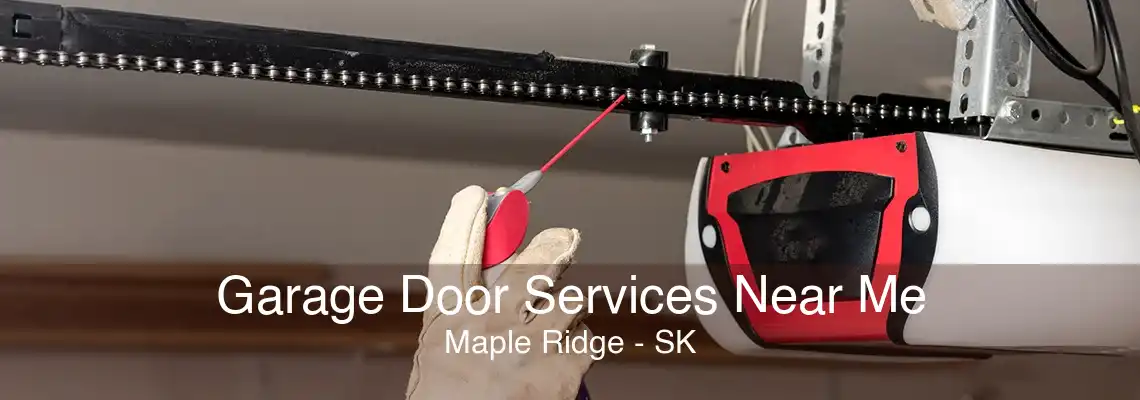 Garage Door Services Near Me Maple Ridge - SK