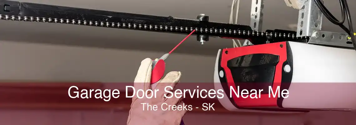Garage Door Services Near Me The Creeks - SK