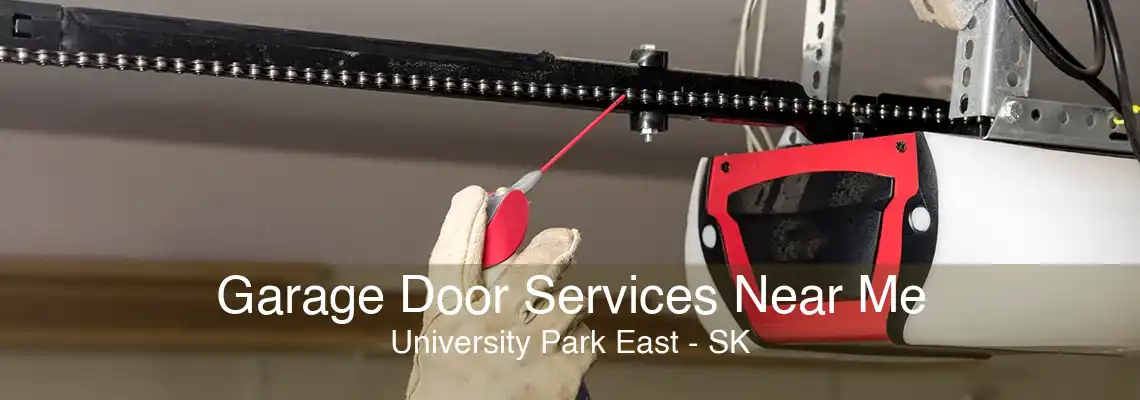 Garage Door Services Near Me University Park East - SK