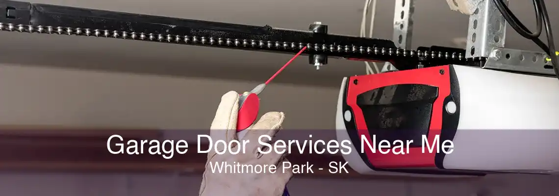 Garage Door Services Near Me Whitmore Park - SK