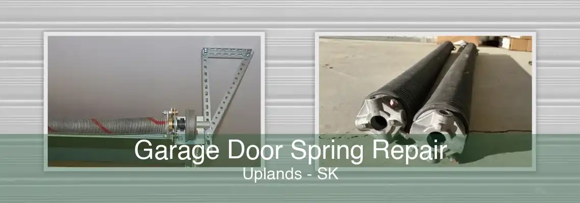 Garage Door Spring Repair Uplands - SK