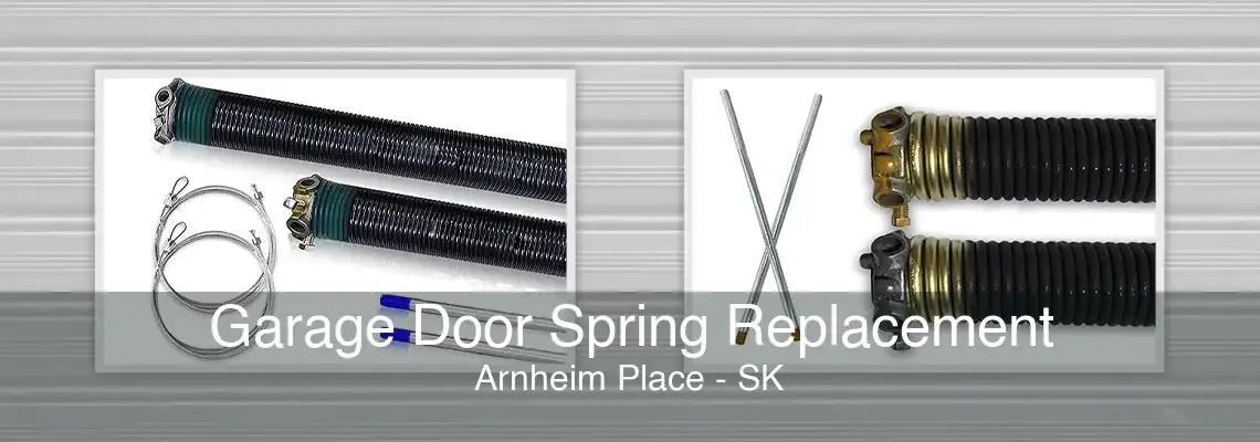 Garage Door Spring Replacement Arnheim Place - SK