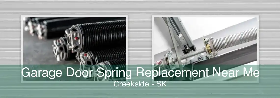 Garage Door Spring Replacement Near Me Creekside - SK