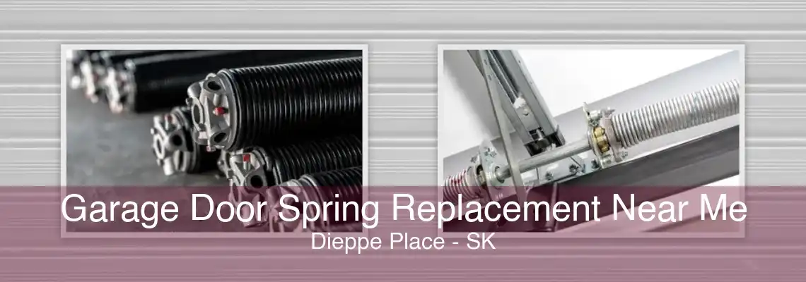 Garage Door Spring Replacement Near Me Dieppe Place - SK