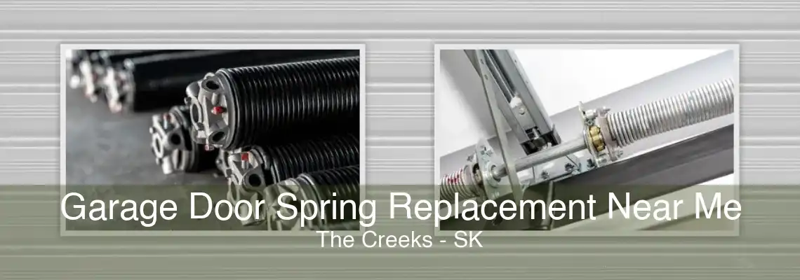 Garage Door Spring Replacement Near Me The Creeks - SK