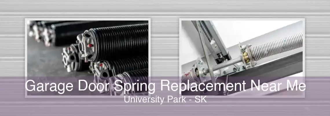 Garage Door Spring Replacement Near Me University Park - SK