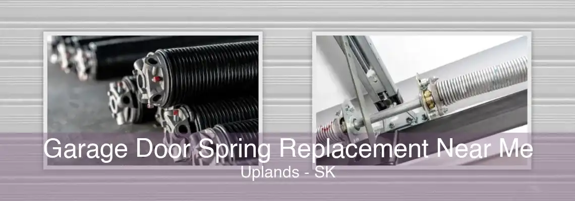 Garage Door Spring Replacement Near Me Uplands - SK
