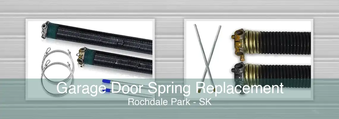 Garage Door Spring Replacement Rochdale Park - SK