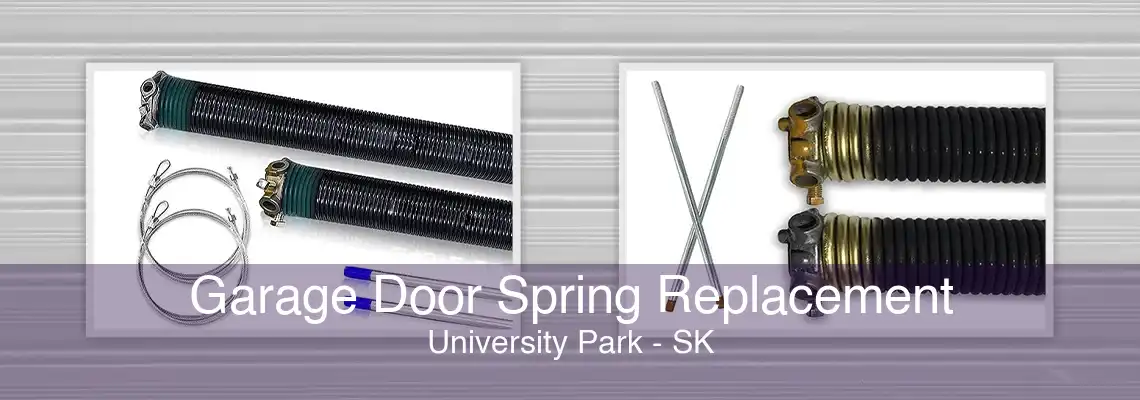 Garage Door Spring Replacement University Park - SK
