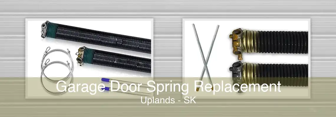 Garage Door Spring Replacement Uplands - SK