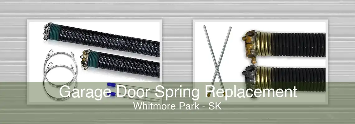 Garage Door Spring Replacement Whitmore Park - SK