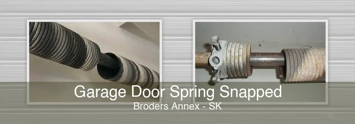 Garage Door Spring Snapped Broders Annex - SK