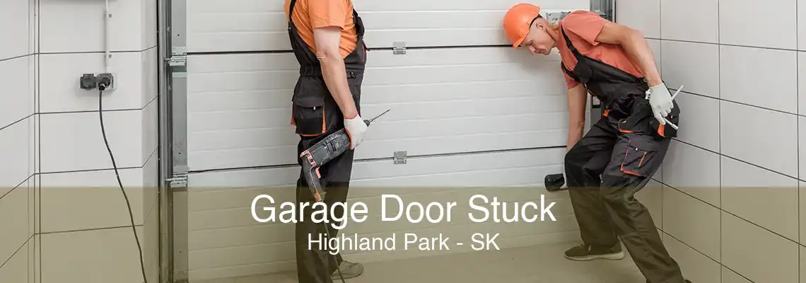 Garage Door Stuck Highland Park - SK