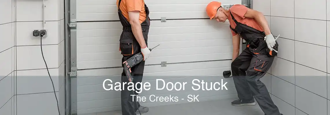 Garage Door Stuck The Creeks - SK