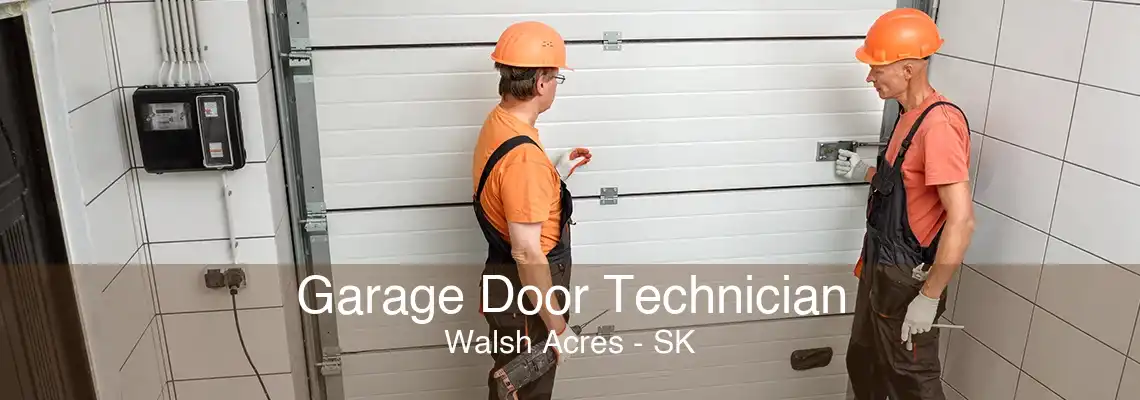 Garage Door Technician Walsh Acres - SK