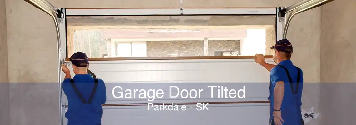 Garage Door Tilted Parkdale - SK
