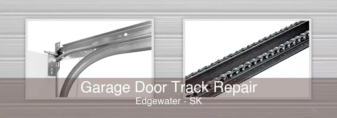Garage Door Track Repair Edgewater - SK