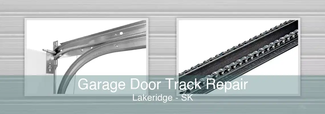Garage Door Track Repair Lakeridge - SK