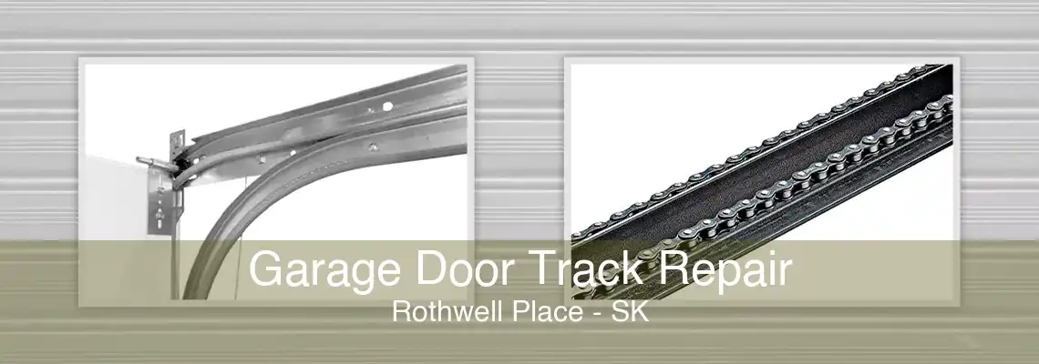 Garage Door Track Repair Rothwell Place - SK