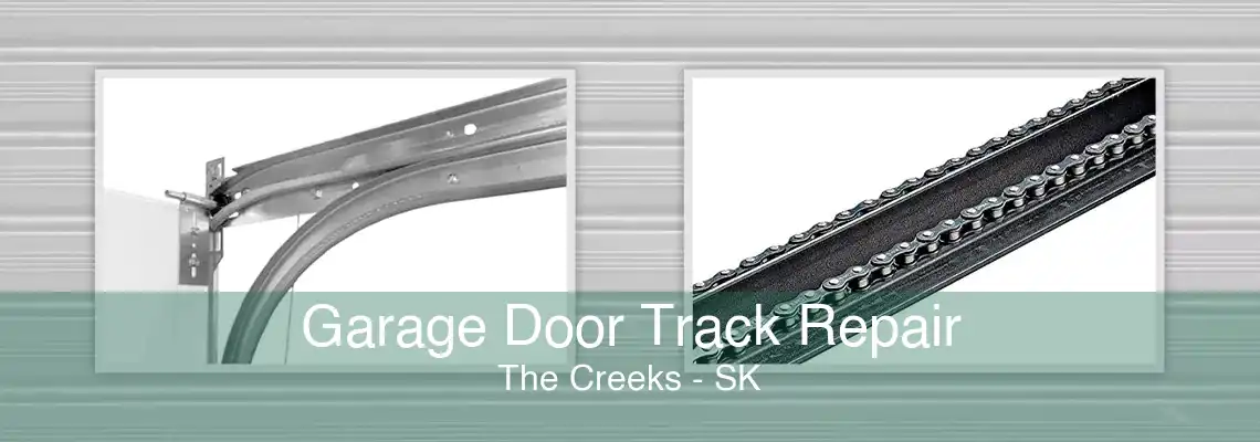 Garage Door Track Repair The Creeks - SK