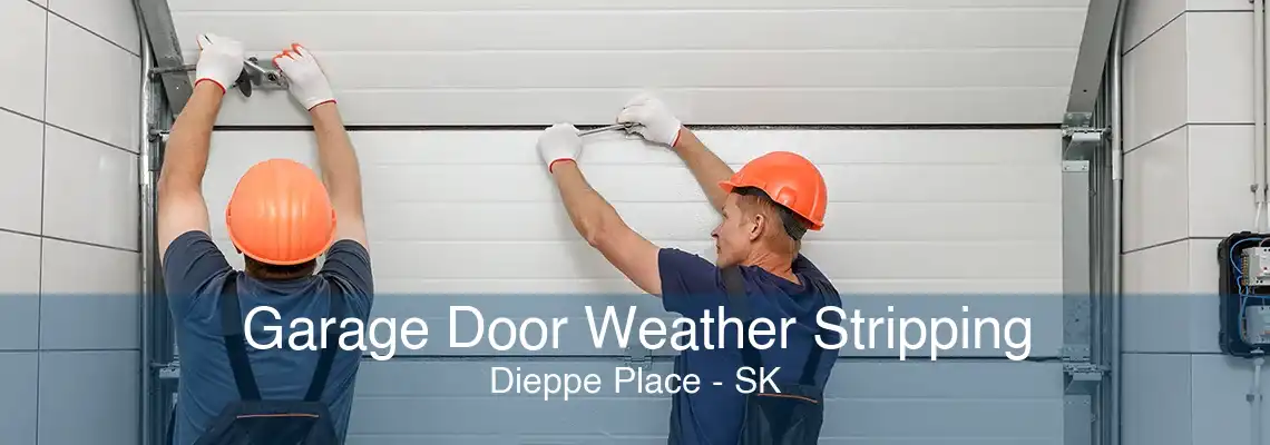Garage Door Weather Stripping Dieppe Place - SK