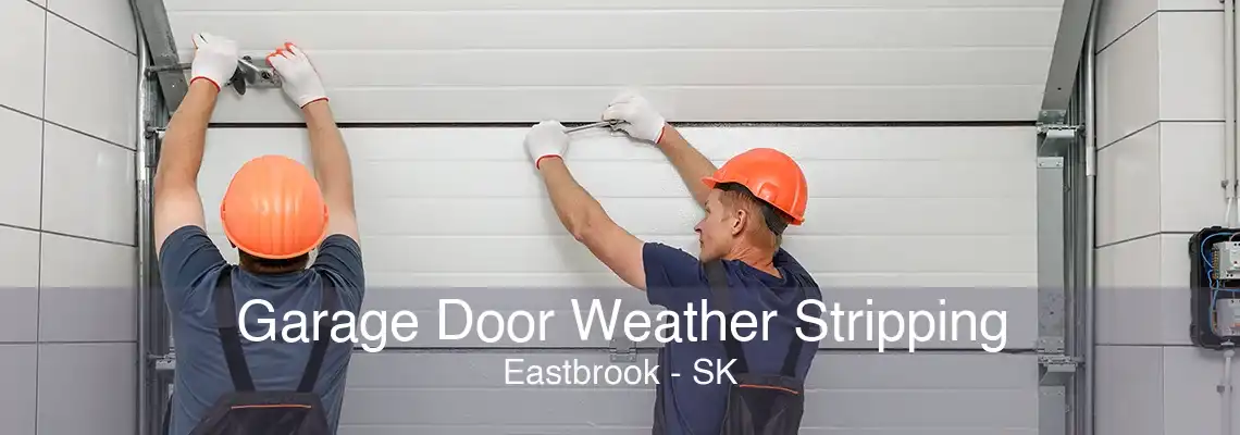 Garage Door Weather Stripping Eastbrook - SK