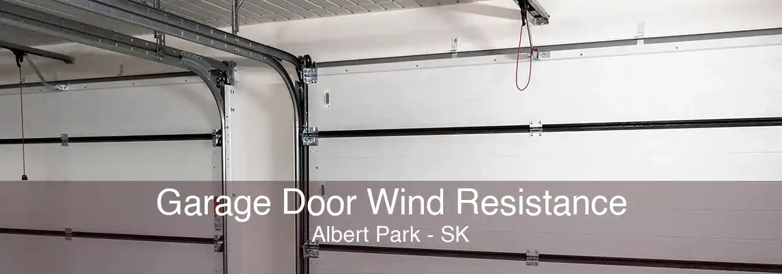 Garage Door Wind Resistance Albert Park - SK