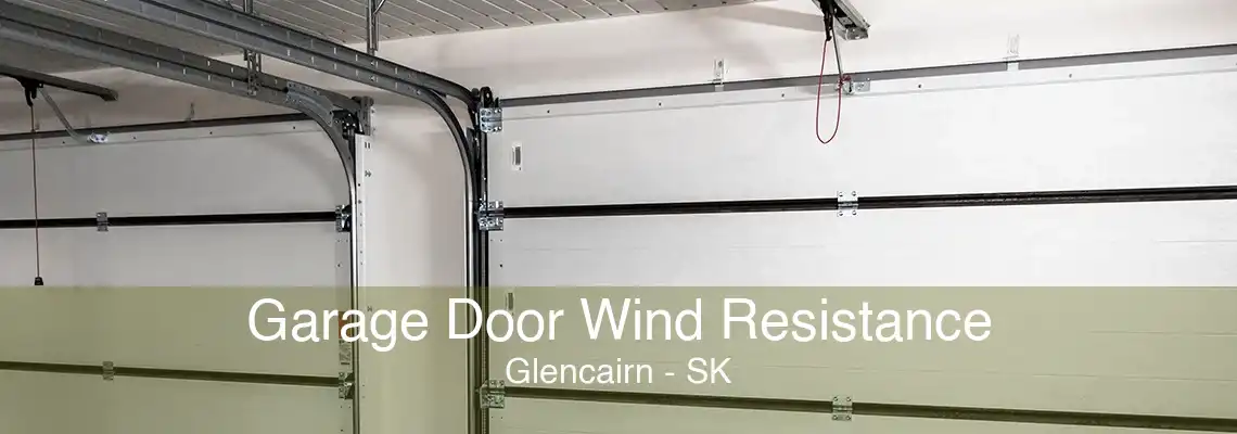 Garage Door Wind Resistance Glencairn - SK