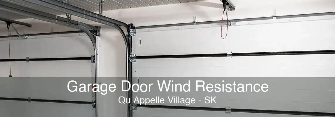 Garage Door Wind Resistance Qu Appelle Village - SK