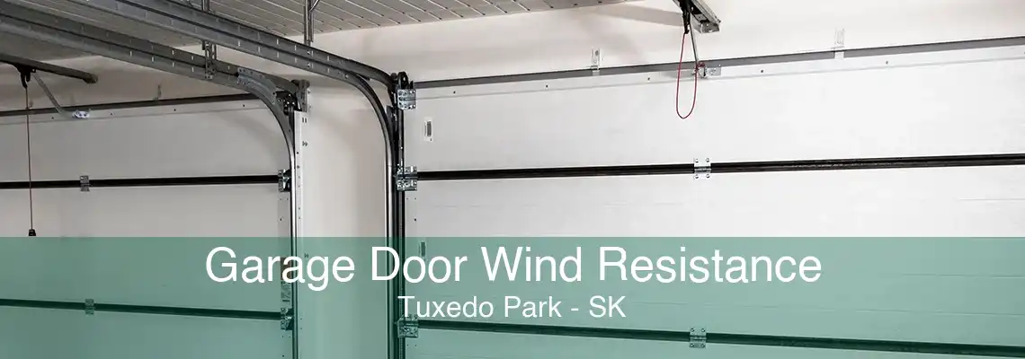 Garage Door Wind Resistance Tuxedo Park - SK