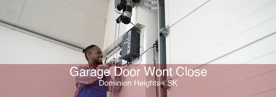 Garage Door Wont Close Dominion Heights - SK