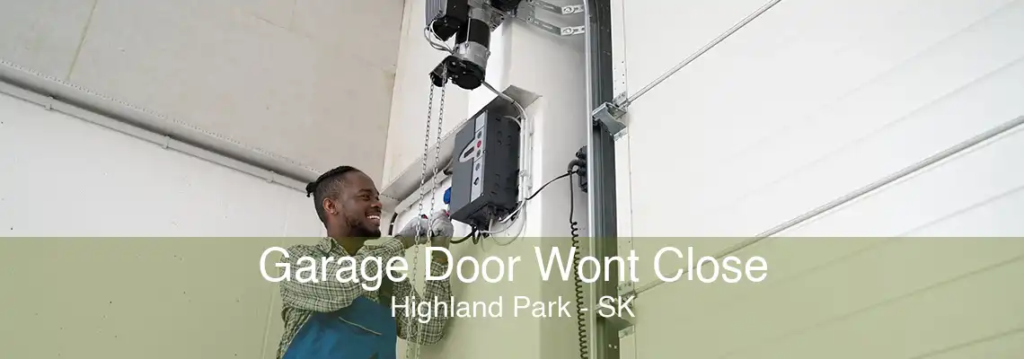 Garage Door Wont Close Highland Park - SK