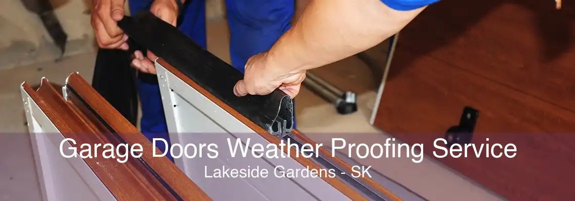 Garage Doors Weather Proofing Service Lakeside Gardens - SK