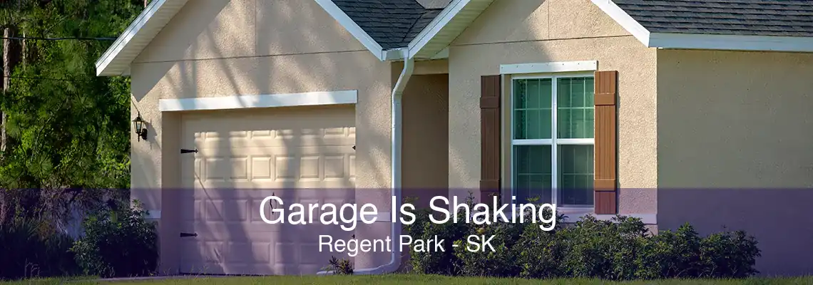 Garage Is Shaking Regent Park - SK