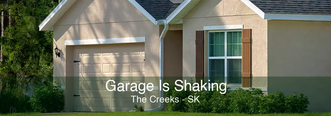 Garage Is Shaking The Creeks - SK