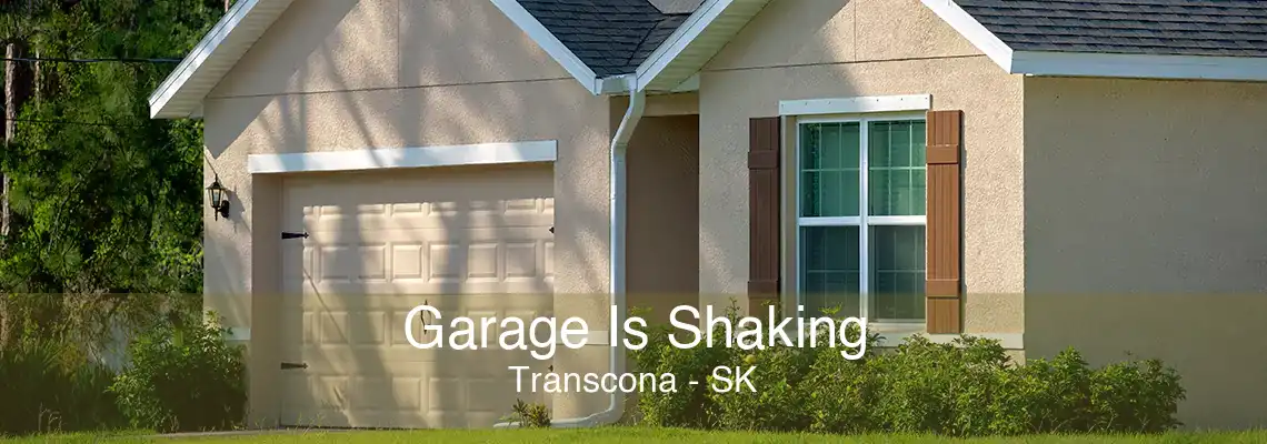 Garage Is Shaking Transcona - SK