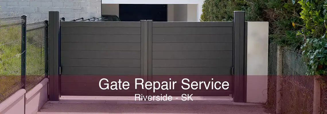 Gate Repair Service Riverside - SK