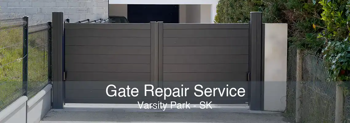 Gate Repair Service Varsity Park - SK