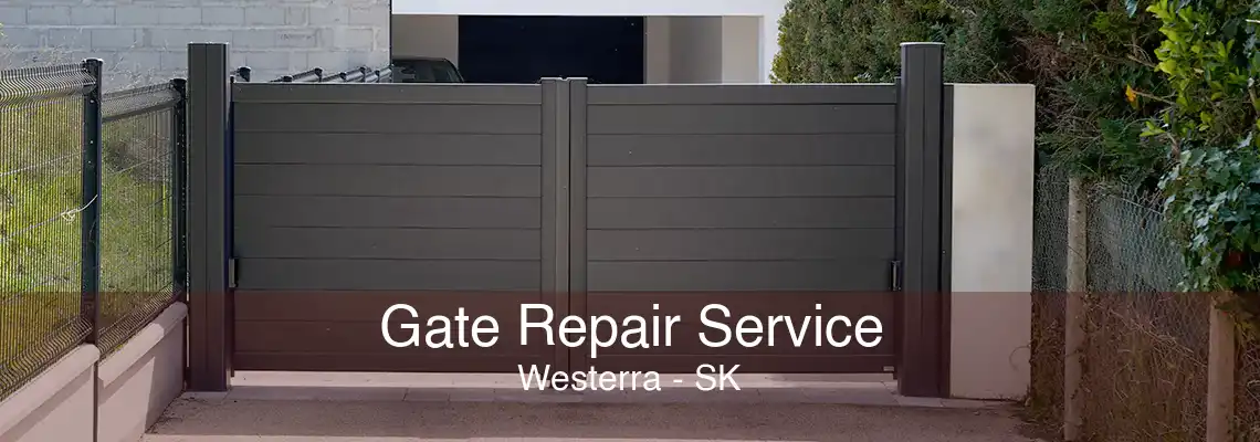Gate Repair Service Westerra - SK