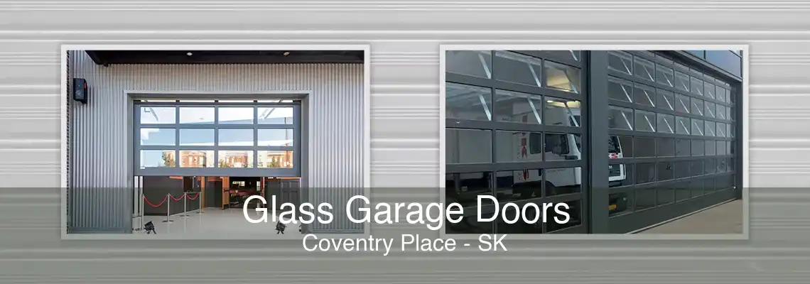 Glass Garage Doors Coventry Place - SK