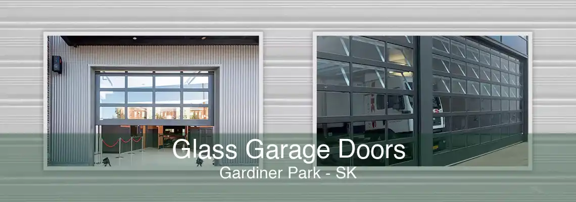 Glass Garage Doors Gardiner Park - SK