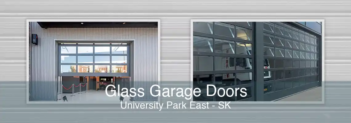 Glass Garage Doors University Park East - SK