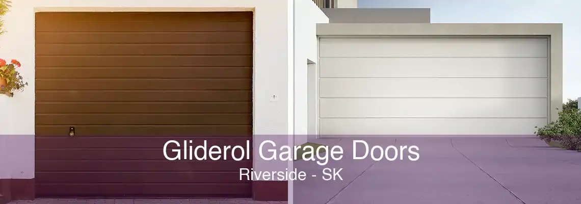 Gliderol Garage Doors Riverside - SK