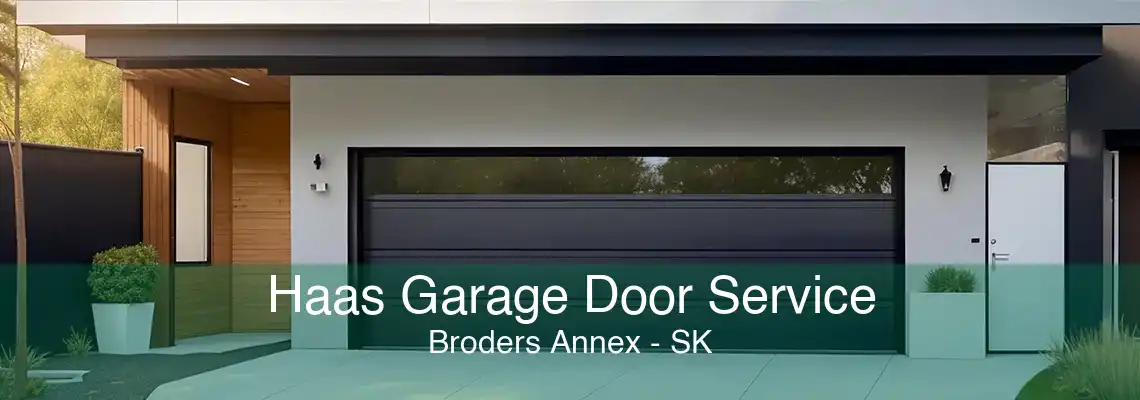 Haas Garage Door Service Broders Annex - SK